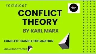 Conflict Theory | Conflict Theory Marx | Conflict Theory of Sociology By Karl Marx