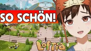 Das schönste Cozy Game! 😍😭 Loftia - erstes Gameplay! 😻