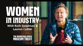 Women In Industry with Ruth Goodman - Part 2