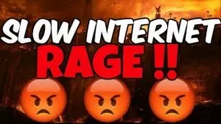 Slow Internet Speed (Rage) During a Stream