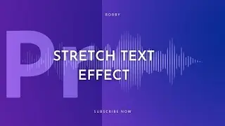 Stretched Text | Simple Stretch Text Effect | Premiere Pro Tutorial