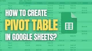 Create PIVOT TABLE in Google Sheets (Step Wise Tutorial) | How To Use Pivot Table