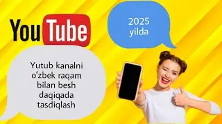 Yutube kanalni besh daqida tasdiqlash