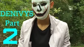 DENIVYS PART 2 (Court-métrage)