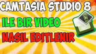 Camtasia Studio 8 ile Video Montajı (Render'ı) Nasıl Yapılır? (Sesli)
