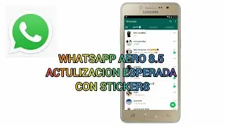 WHATSAPP AERO 8.5 ACTULIZACION REGRESARON  STICKERS EN ESTADOS😱