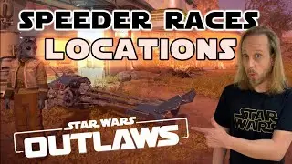 Star Wars Outlaws Speeder Bike Races Locations Sheriff Quint The Gunslinger english Tips Tricks Race