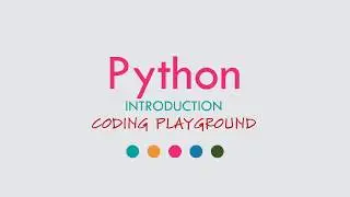 #1 Python Introduction | Python Tutorials for Beginner [Basic] | Coding Playground