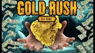 Gold Rush The Game     part 1
