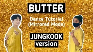 BTS Butter- Dance Tutorial (JUNGKOOK version)