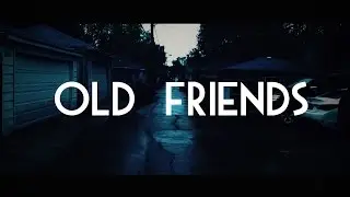 Old Friends