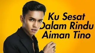 Aiman Tino - Ku Sesat Dalam Rindu (AKUSTIK)