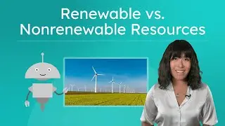 Renewable vs. Nonrenewable Resources - Elementary Science for Kids!