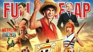ONE PIECE Season 1 Full Recap All Episodies | Live Action Review
