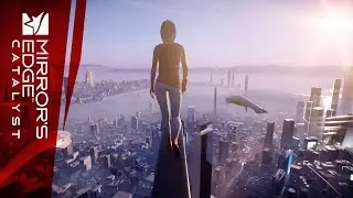 Mirror's Edge Catalyst: Дневник разработчиков. Город и сюжет