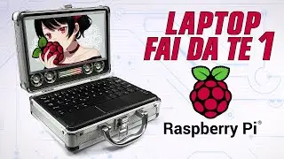 Raspberry Portatile fai da te - Prima Parte - Con Raspberry Pi4 8GB