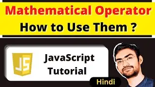 Identifier and Mathematical Operator in JS | JavaScript Tutorial