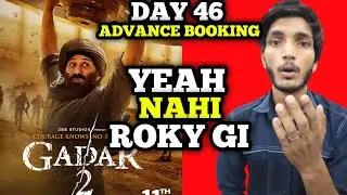 Gadar 2 Day 46 Advance Booking | Gadar 2 Day 46 Advance Booking Scanilk 