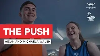 The Push | Aidan & Michaela Walsh