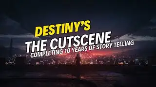 Destiny 2; Completing 10 years of story telling. -