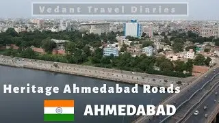 Explore Heritage Ahmedabad City Roads By Car And Drone View | Vedant Travel Diaries