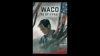 Waco: The Aftermath | Showtime | Official vTrailer