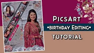 Birthday Editing Tutorial for fanpages❤️🥰//PicsArt editing tutorial for fanpages