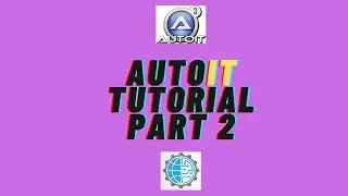 Autoit Tutorial part 2