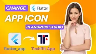 How to Change Flutter App Icon in Android Studio | 2026 Updated | Change Flutter App Name In Android