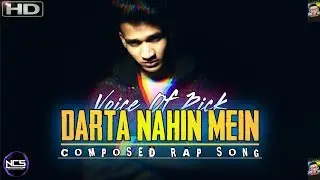 DARTA NAHIN MEIN - Voice Of Rick || NCS ||