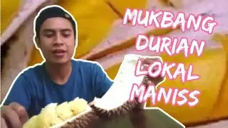Mukbang Durian Lokal Manis