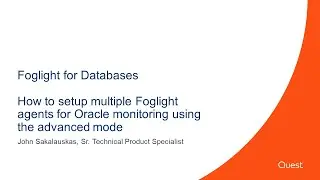 Foglight for Databases - Setting up Multiple Foglight SQL Server Agents Using Advance Mode 5.9.2.1
