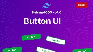 How to create Tailwind CSS Button | Tailwind CSS Tutorial [ Hindi ]