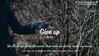 [Lyrics+Vietsub] Give Up - Birdy