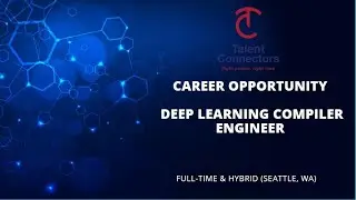 DEEP LEARNING COMPILER ENGINEER - CAREER OPPORTUNITY