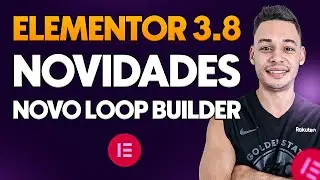 NOVIDADES Atualização Elementor 3.8, Lançamento do Novo LOOP BUILDER Integrado (Listing Grid)