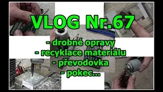 VLOG č.67 - opravy - materiál - převodovka - pokec...