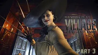 Битва с леди Димитреску. Прохождение - Resident Evil Village (3 серия)