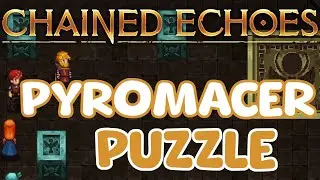 Pyromancer Class Puzzle - Chained Echoes