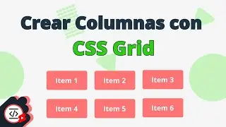 Crear Columnas con Css Grid
