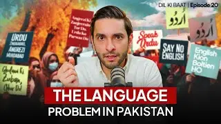 Why Pakistanis Hate English? | Dil ki Baat 020