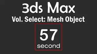 3ds Max 2023: Modifier Vol. Select: Mesh Object