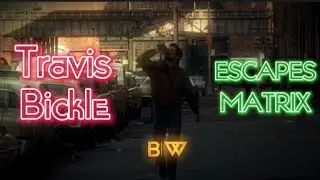 Travis Bickle Escapes The Matrix. 4K 60FPS