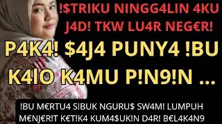 Ibu Mertua Rela Menggantikan Istriku 