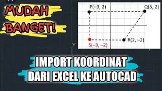 CARA MUDAH IMPORT TITIK KOORDINAT DARI EXCEL KE AUTOCAD - AUTOCAD 2010