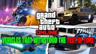 Top 5 Vehicles that Withstood the Test of Time in GTA Online