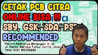 [CILUKBA #138] BAGAIMANA CARA CETAK PCB DI CITRA SIDOARJO SECARA ONLINE !!! RECOMMENDED