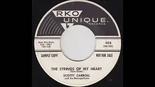 Scotty Carroll "The Strings Of My Heart [Heartstrings]" 1958 Teen Pop Rocker 45 RPM
