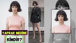 Yaprak Medine Kimdir? MENAJERİMİ ARA BEREN Kim?