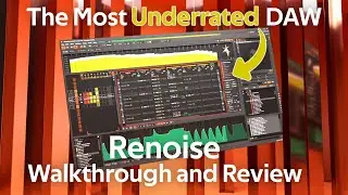 The Most Underrated DAW For Music Production - Renoise Walkthrough and Review